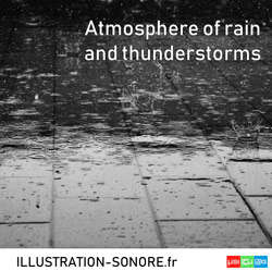 Atmosphere of rain and thunderstorms Categorie NATURE